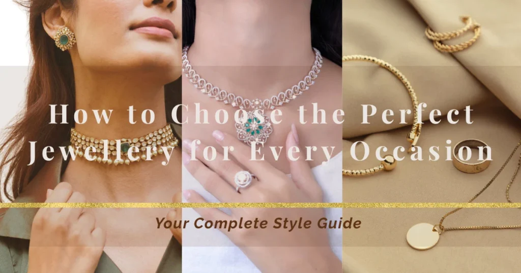 How to Choose the Perfect Artificial Jewellery for Every Occasion